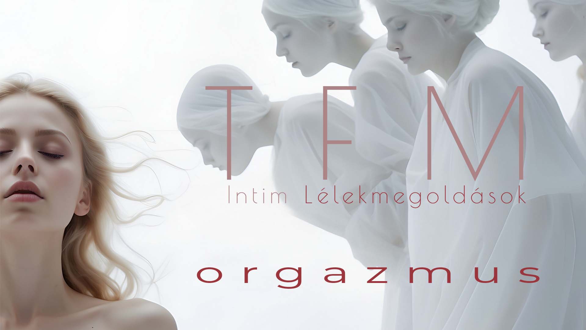 TFM | Intim Lélekmegoldások | orgazmus